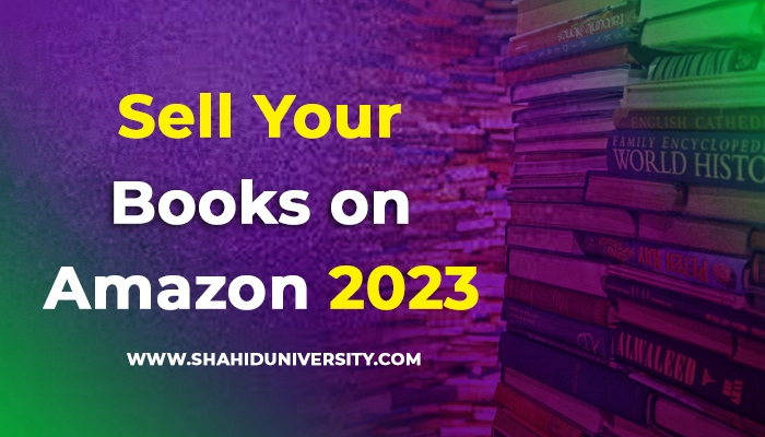 Sell Your Books on Amazon a Complete Guide