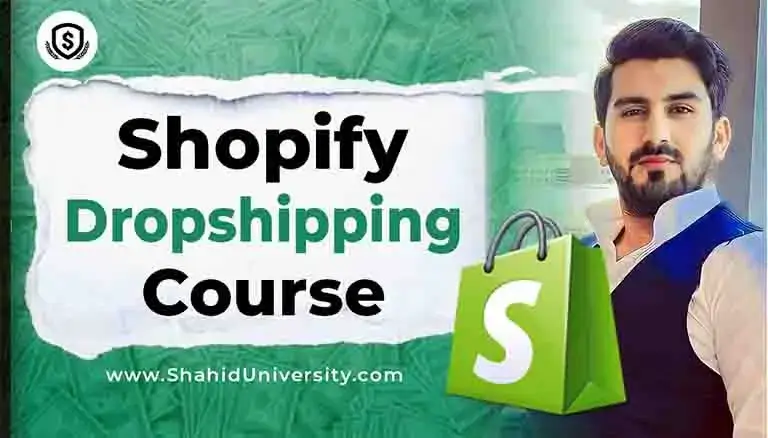 Shahid-Anwar-Shopify-Dropshipping-Course